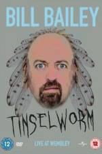 Watch Bill Bailey Tinselworm Wolowtube