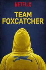 Watch Team Foxcatcher Wolowtube