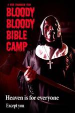 Watch Bloody Bloody Bible Camp Wolowtube