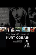 Watch The Last 48 Hours of Kurt Cobain Wolowtube