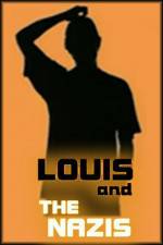 Watch Louis and the Nazis Wolowtube
