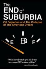 Watch The End of Suburbia Oil Depletion and the Collapse of the American Dream Wolowtube