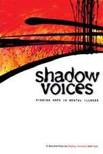 Watch Shadow Voices: Finding Hope in Mental Illness Wolowtube
