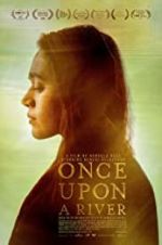 Watch Once Upon a River Wolowtube