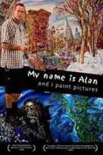 Watch My Name Is Alan and I Paint Pictures Wolowtube