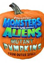 Watch Monsters vs Aliens: Mutant Pumpkins from Outer Space Wolowtube