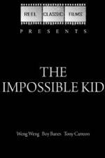 Watch The Impossible Kid Wolowtube