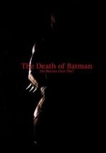 Watch The Death of Batman (Short 2003) Wolowtube