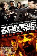 Watch Zombie Apocalypse Redemption Wolowtube