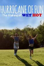 Watch Hurricane of Fun: The Making of Wet Hot Wolowtube