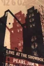 Watch Pearl Jam: Live At The Showbox Wolowtube
