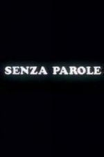 Watch Senza parole Wolowtube