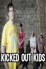 Watch Kicked Out Kids Wolowtube