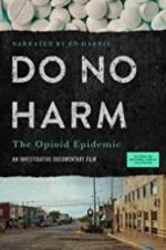 Watch Do No Harm: The Opioid Epidemic Wolowtube