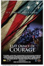 Watch Last Ounce of Courage Wolowtube