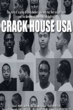 Watch Crack House USA Wolowtube