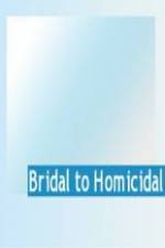 Watch Bridal To Homicidal Wolowtube