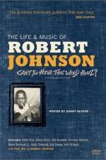 Watch Can't You Hear the Wind Howl The Life & Music of Robert Johnson Wolowtube