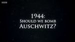 Watch 1944: Should We Bomb Auschwitz? Wolowtube
