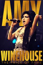 Watch Amy Winehouse: The Price of Fame Wolowtube