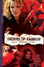 Watch Crimes of Passion Wolowtube