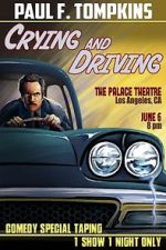 Watch Paul F. Tompkins: Crying and Driving (TV Special 2015) Wolowtube