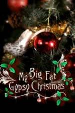 Watch My Big Fat Gypsy Christmas Wolowtube