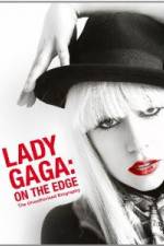 Watch Lady Gaga On The Edge Wolowtube