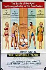 Watch The Impossible Years Wolowtube
