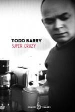 Watch Todd Barry Super Crazy Wolowtube