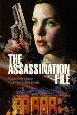 Watch The Assassination File Wolowtube