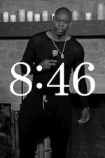 Watch Dave Chappelle: 8:46 Wolowtube