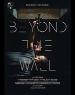Watch Beyond the Wall Wolowtube
