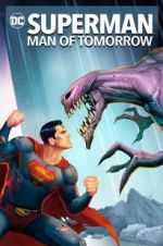 Watch Superman: Man of Tomorrow Wolowtube