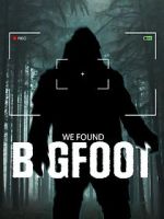 Watch We Found Bigfoot Wolowtube
