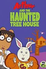 Watch Arthur and the Haunted Tree House Wolowtube