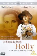 Watch A Message from Holly Wolowtube