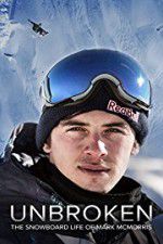 Watch Unbroken: The Snowboard Life of Mark McMorris Wolowtube