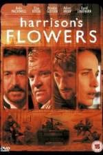 Watch Harrison's Flowers Wolowtube