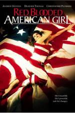 Watch Red Blooded American Girl Wolowtube