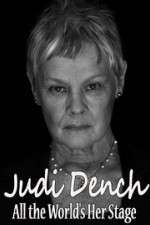 Watch Judi Dench All the Worlds Her Stage Wolowtube
