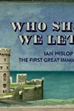 Watch Who Should We Let In? Ian Hislop on the First Great Immigration Row Wolowtube