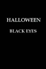 Watch Halloween Black Eyes Wolowtube