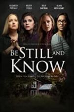 Watch Be Still and Know Wolowtube