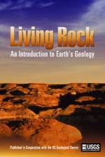 Watch Living Rock: Introduction to Earth\'s Geology Wolowtube