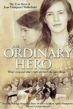 Watch An Ordinary Hero: The True Story of Joan Trumpauer Mulholland Wolowtube