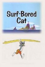 Watch Surf-Bored Cat Wolowtube