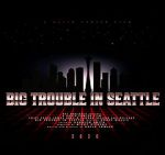 Watch Big Trouble In Seattle Wolowtube