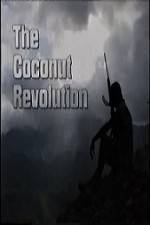 Watch The Coconut Revolution Wolowtube