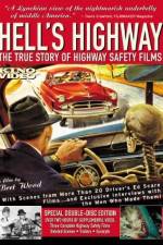Watch Hell's Highway The True Story of Highway Safety Films Wolowtube